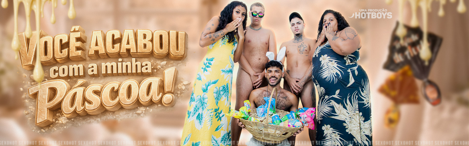 Você acabou com a minha Páscoa!