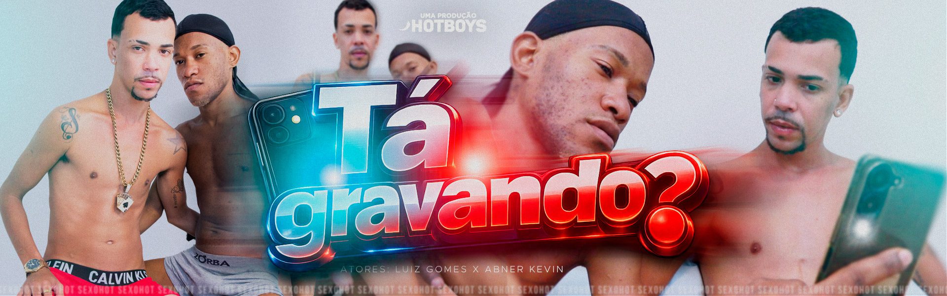 Tá gravando?