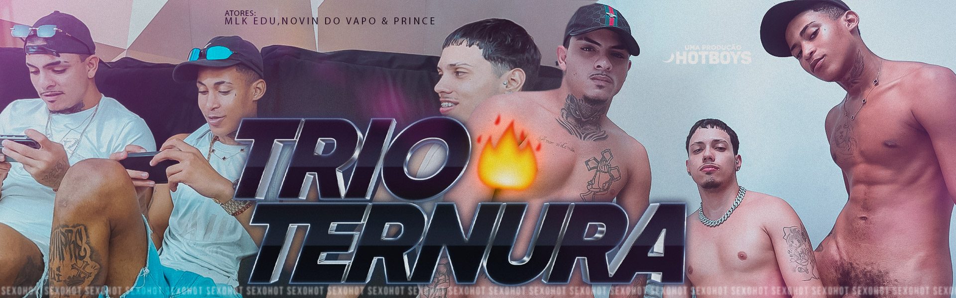 O Trio Ternura! 
