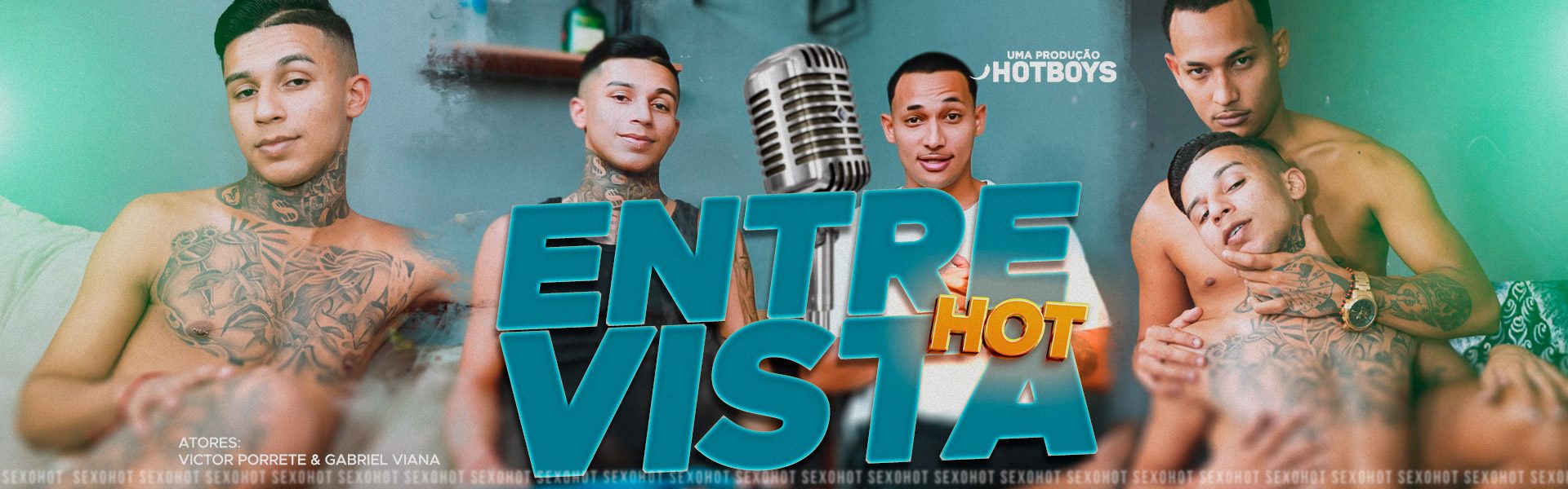 Entrevista Hot - Porrete e Gabriel Viana