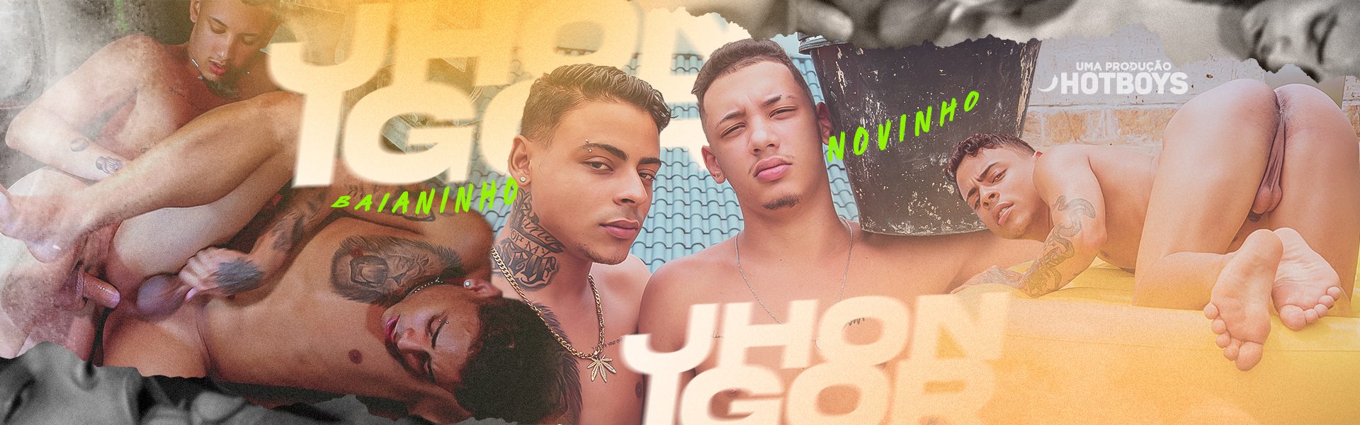 Jhon Novinho e Igor Baianinho