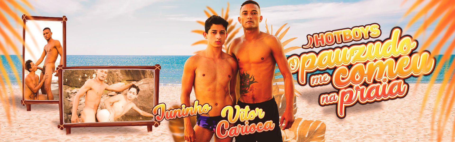 O pauzudo me comeu na praia