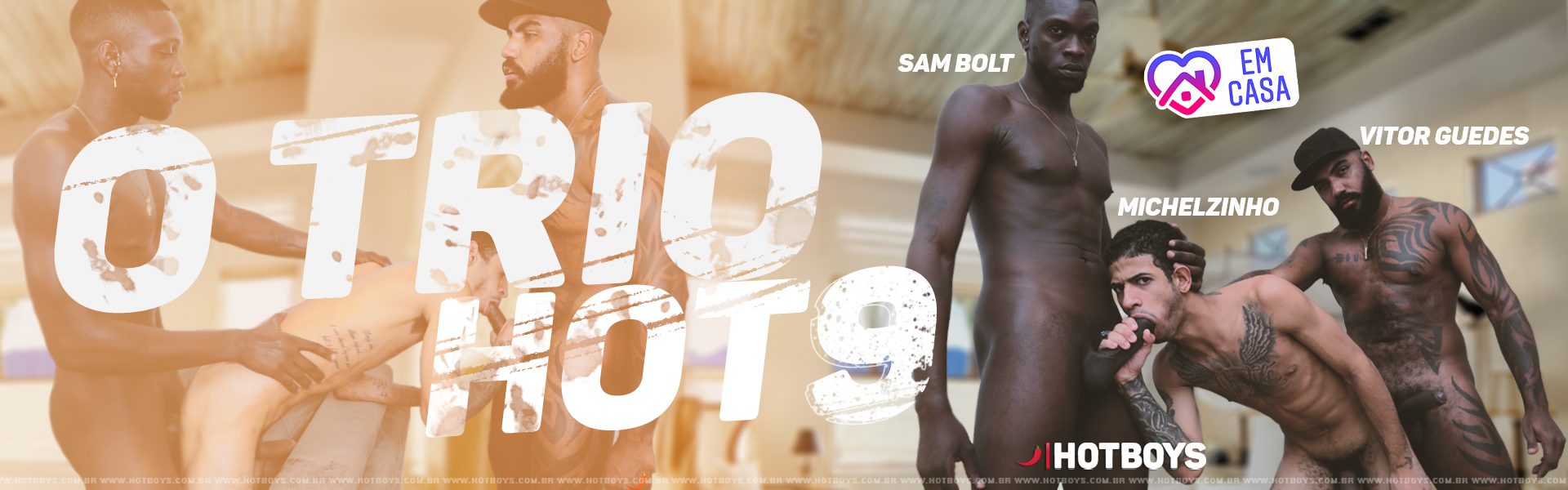 O Trio HOT 9 - Vitor Guedes, San Bolt e Michelzinho