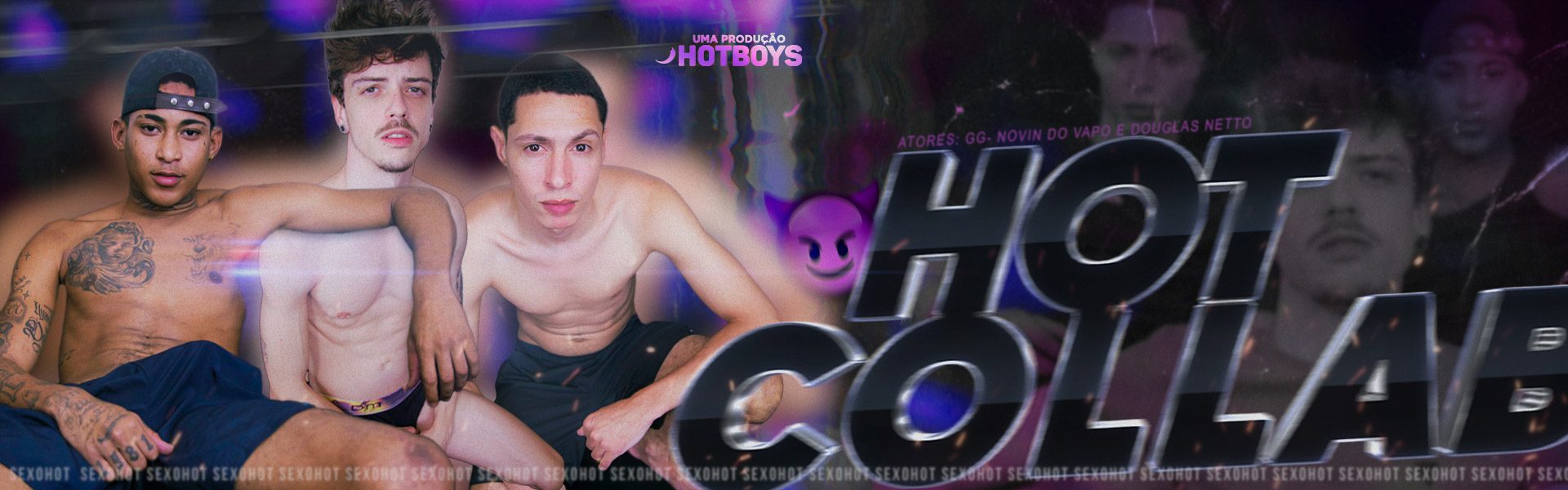 HotCollab - GG, Novin do Vapo e Douglas Netto