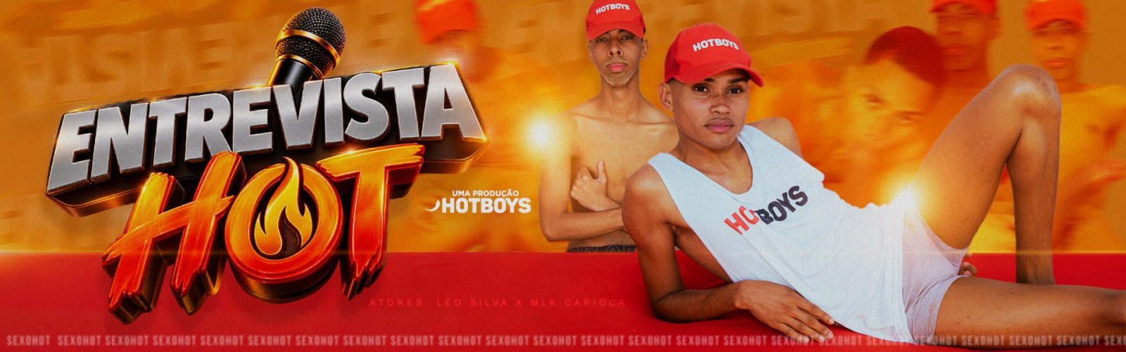 Entrevista Hot - Léo Silva e Mlk Carioca