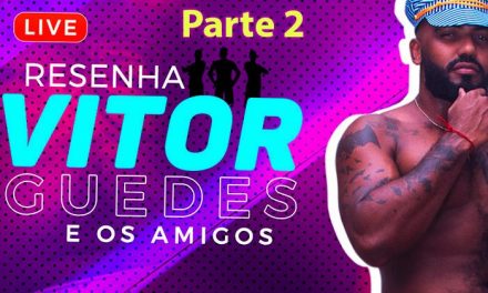 LIVE Resenha do Vitor Guedes e amigos (gravação parte 2)